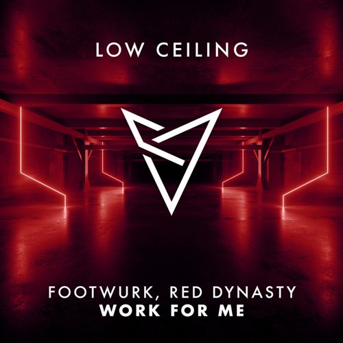 FOOTWURK, Red Dynasty - Work For Me (Original Mix)