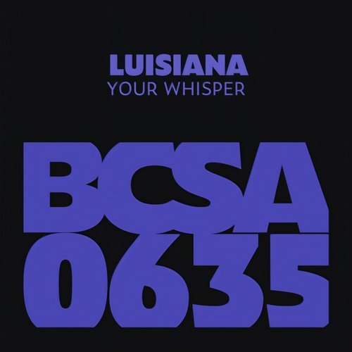 Luisiana - Your Whisper (Original Mix)