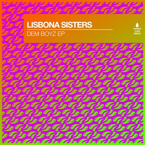 Lisbona Sisters - Dem Boyz (Extended Mix)