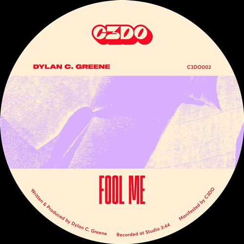 Dylan C. Greene - Fool Me (Original Mix)