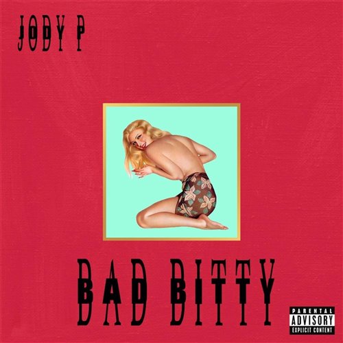 J.P. - Bad Bitty (Dirty)