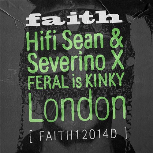 Hifi Sean, Severino, Feral is Kinky - London (Extended Mix)
