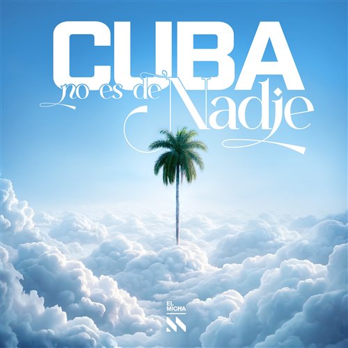 El Micha - Cuba No Es De Nadie (Intro)