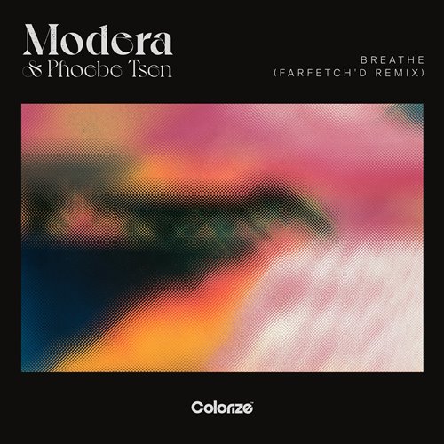Modera, Phoebe Tsen - Breathe (farfetch'd Remix) (Original Mix)