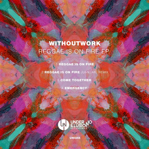 Withoutwork - Reggae Is On Fire (Juan (AR) Remix)