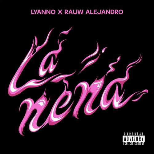 Lyanno, Rauw Alejandro - La Nena (Dirty)