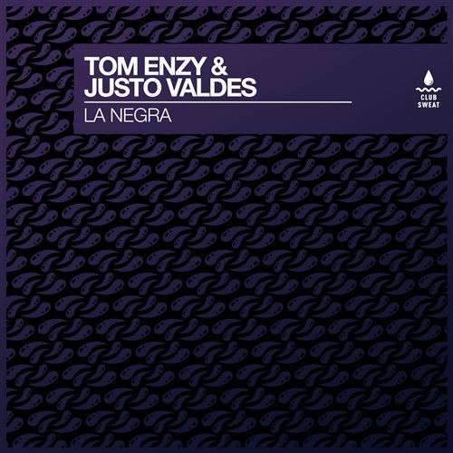 Tom Enzy, Justo Valdes - La Negra (Extended Mix)