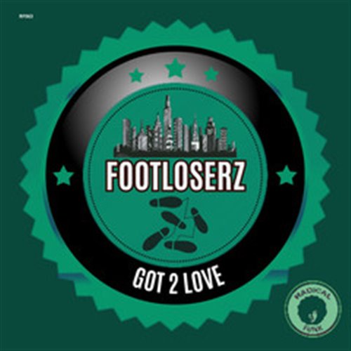 Footloosers - Got 2 Love (Extended Mix)
