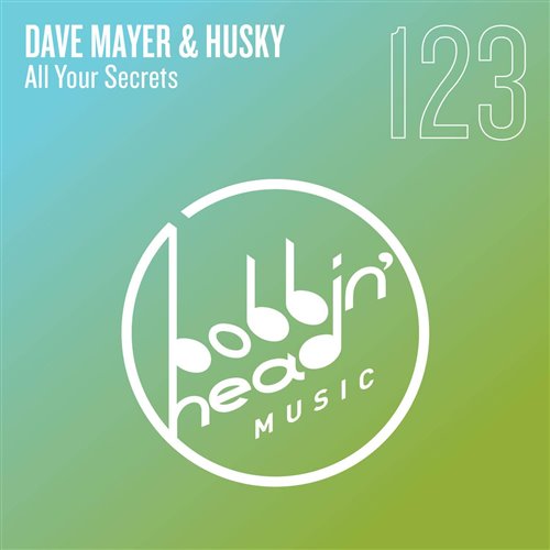 Dave Mayer, Husky - All Your Secrets (Huskys Deluxe Extended Mix)
