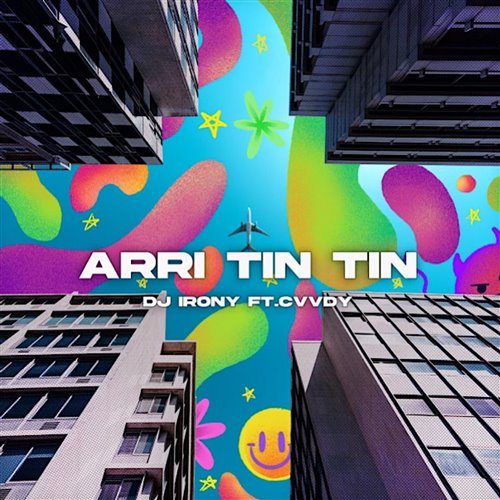 DJ Irony, Cvddy - Arri Tin Tin (Main)