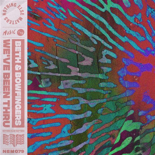 Beth, Bowfingers - We've Been Thru (Edit)