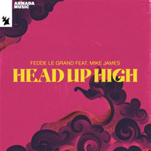 Fedde Le Grand, Mike James - Head Up High (Original Mix)