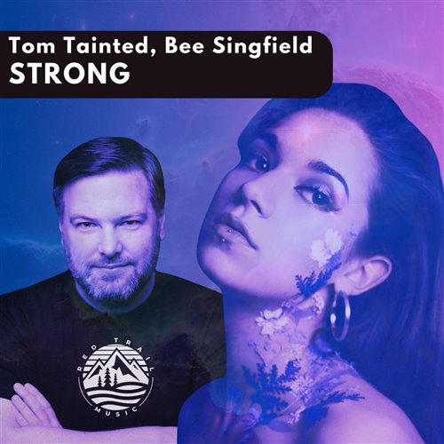 Tom Tainted, Bee Singfield - Strong (Radio Edit)