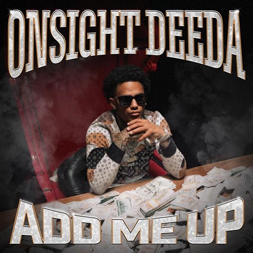 Onsight Deeda - Add Me Up (Dirty)