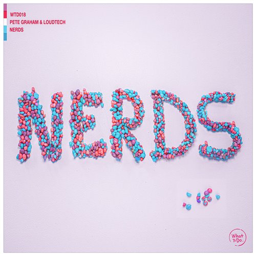 Pete Graham, LoudTech - Nerds (Original Mix)