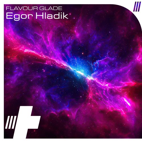 Egor Hladik - Flavour Glade (Radio Edit)