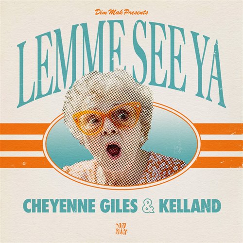 Cheyenne Giles  Kelland - Lemme See Ya (Extended Mix) 