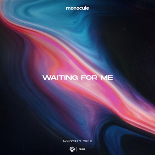 Monocule x Louis III - Waiting For Me (Extended Mix) 