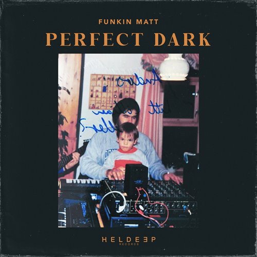 Funkin Matt - Perfect Dark (Extended Mix) 