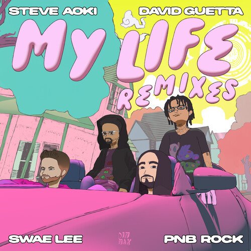 Steve Aoki  David Guetta feat. Swae Lee  PnB Rock - My Life (Gammer Remix) 
