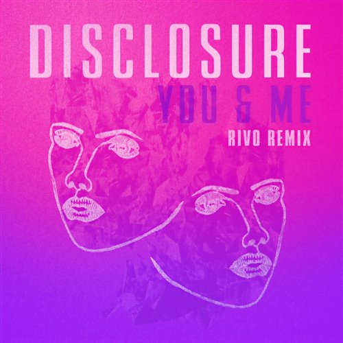 Disclosure, Eliza Doolittle - You  Me (Rivo Extended Mix) 