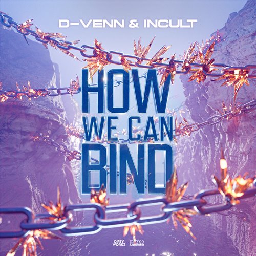 D-Venn  Incult - How We Can Bind (Original Mix) 