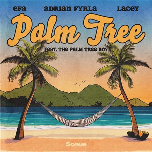 EFA, Adrian Fyrla  Lacey - Palm Tree (feat. The Palm Tree Boy) (Original Mix) 