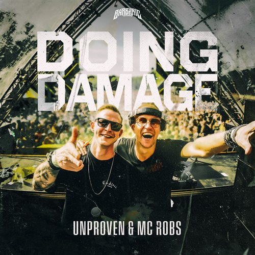 Unproven  Mc Robs - Doing Damage (Original Mix) 