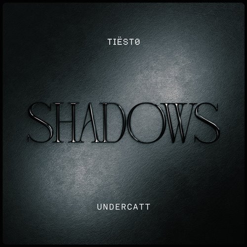 Tiësto  Undercatt - Shadows (Extended Mix) 