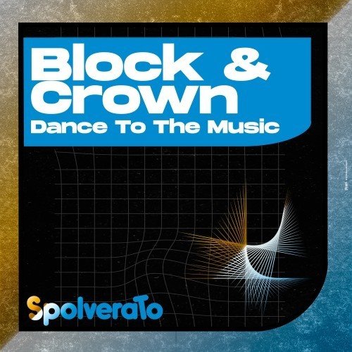 Block  Crown - Dance to the Music (Original Mix) 