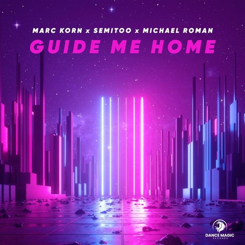 Marc Korn, Semitoo  Michael Roman - Guide Me Home (Extended Mix) 