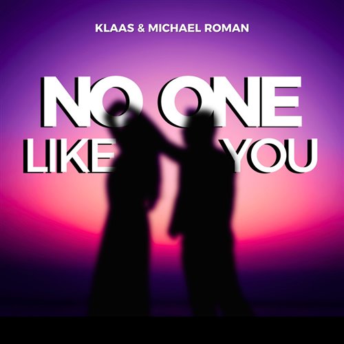 Klaas  Michael Roman - No One Like You (Original Mix) 