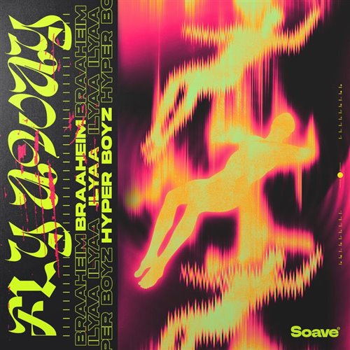 Braaheim, ILYAA  HYPER BOYZ - Fly Away [Extended Mix] 