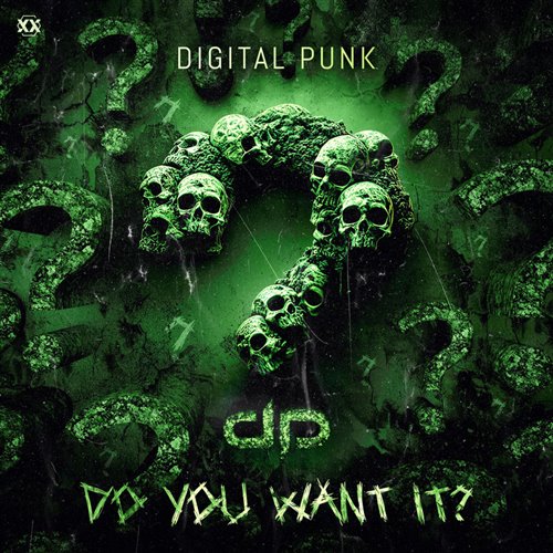 Digital Punk - Do You Want It (Original Mix) 