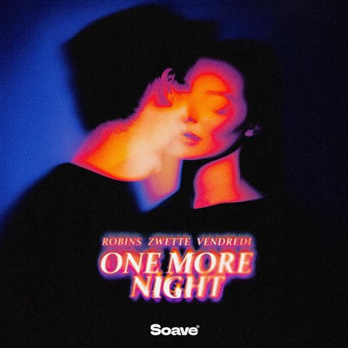 ROBINS, Zwette  Vendredi - One More Night (Original Mix) 