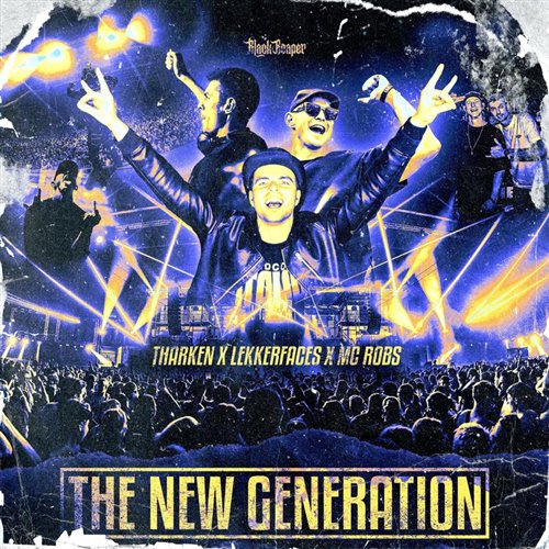 Lekkerfaces, Mc Robs  Tharken - The New Generation (Original Mix) 