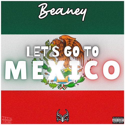 Beaney - LET'S GO TO MEXICO (Original Mix) 