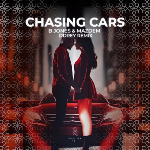 B Jones  Mazdem - Chasing Cars (DDRey Remix) 