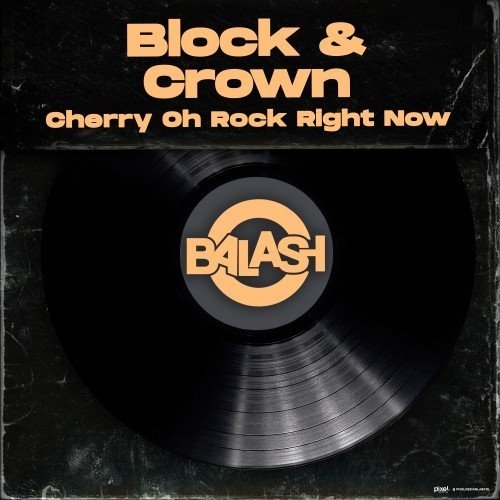 Block  Crown - Cherry Oh Rock Right Now (Original Mix) 