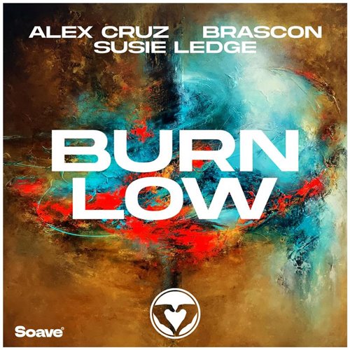 Alex Cruz  Brascon - Burn Low (feat. Susie Ledge) (Original Mix) 