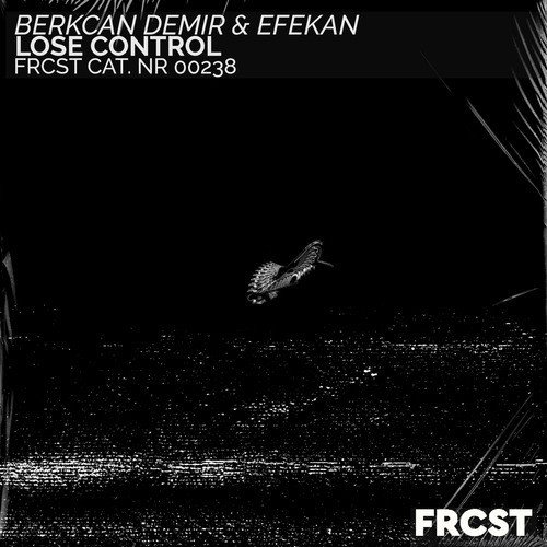 Berkcan Demir  Efekan - Lose Control (Extended Mix) 