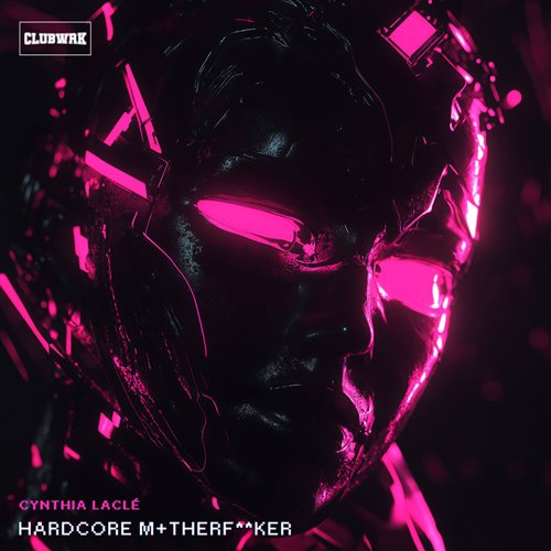 Cynthia Lacle - Hardcore MtherFker (Original Mix) 