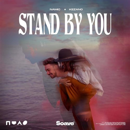 Namic  Kezano - Stand By You (Original Mix) 