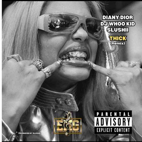 Diany Dior, DJ Whoo Kid  Slushii - Thick (Remix) 