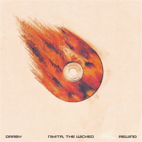 Nikita, The Wicked  Darby - REWIND (Original Mix) 