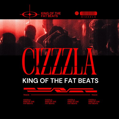 CIZZZLA - King of the Fat Beats (Original Mix) 