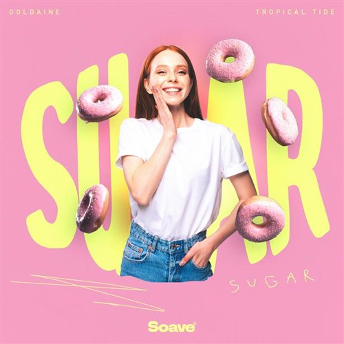 Goldaine  Tropical Tide - Sugar (Original Mix) 
