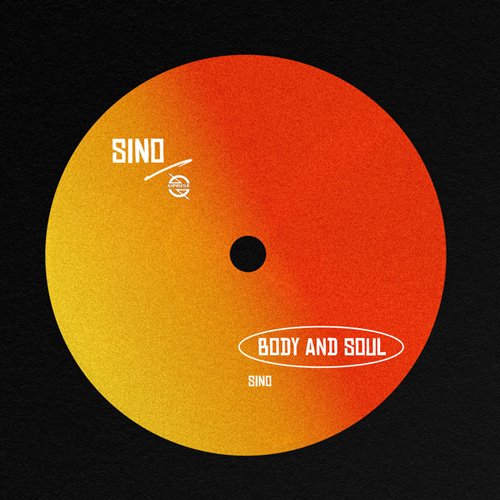 SINO - Body and Soul (Extended Mix) 