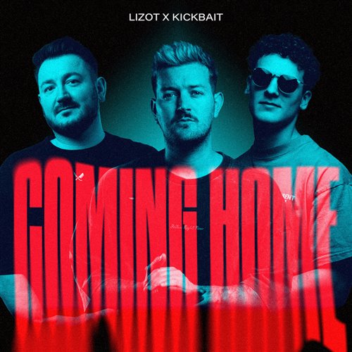 LIZOT  Kickbait - Coming Home (Extended Mix) 