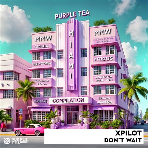 Xpilot - Don't Wait (Extended Mix) 
